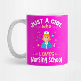 Just a Girl who Loves Nursing School Mug